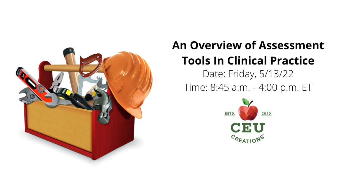 An Overview of Assessment Tools In Clinical Practice