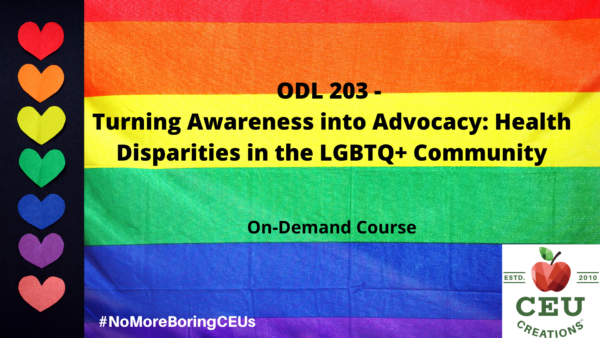ODL-203-Turning-Awareness-into-Advocacy-Health-Disparities-in-the-LGBTQ-Community