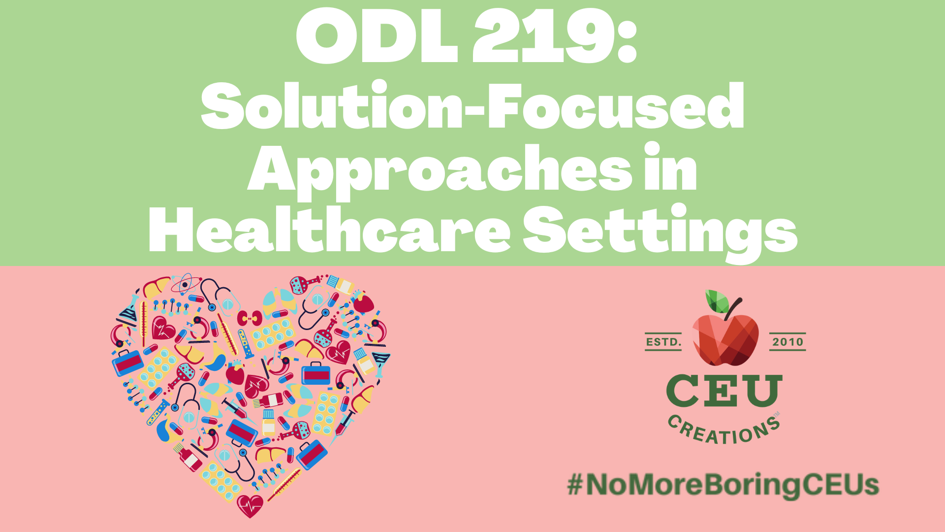 ODL 219 Solution Focused Approaches in Healthcare Settings CEU Creations