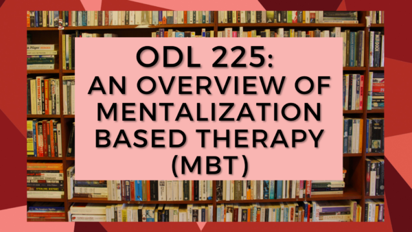 ODL-225-An-Overview-of-Mentalization-Based-Therapy-MBT-1